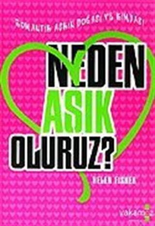 Neden Aşık Oluruz?
