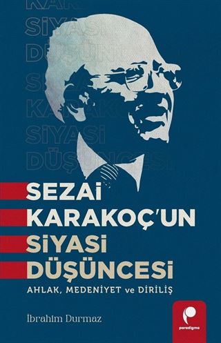Sezai Karakoç'un Siyasi Düşüncesi