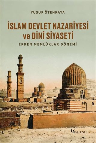 İslam Devlet Nazariyesi ve Dinî Siyaseti