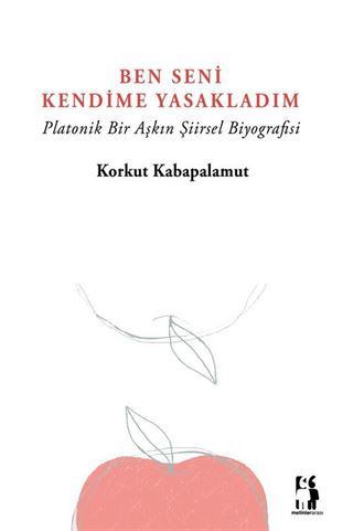 Ben Seni Kendime Yasakladım
