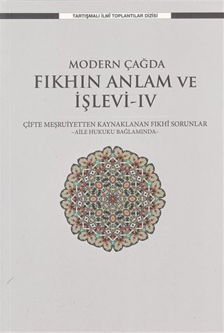 Modern Çağda Fıkhın Anlam ve İşlevi IV