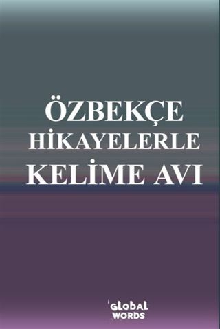 Özbekçe Hikayelerle Kelime Avı