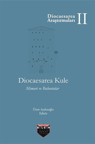 Diocaesarea Kule Mimari ve Buluntular