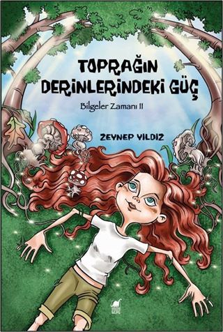 Toprağın Derinlerindeki Güç / Bilgeler Zamanı II