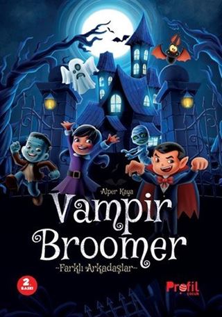 Vampir Broomer / Farklı Arkadaşlar