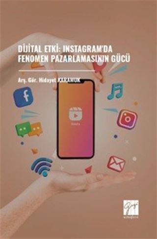 Dijital Etki: Instagram'da Fenomen Pazarlamasının Gücü