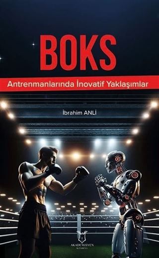 Boks Antrenmanlarında İnovatif Yaklaşımlar