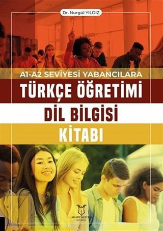 A1-A2 Seviyesi Yabancılara Türkçe Öğretimi Dil Bilgisi Kitabı