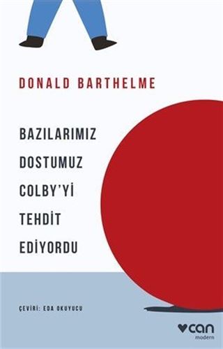 Bazılarımız Dostumuz Colby'yi Tehdit Ediyordu