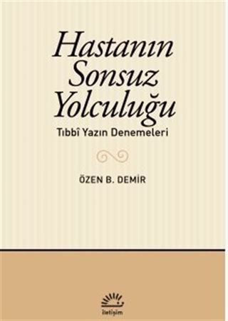 Hastanın Sonsuz Yolculuğu