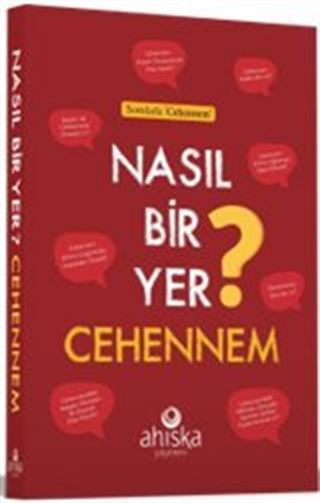Nasıl Bir Yer Cehennem ?