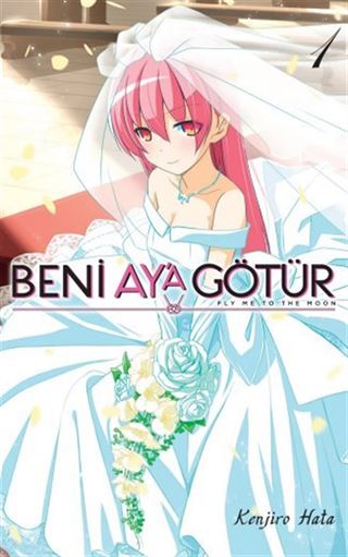 Beni Ay'a Götür Cilt 1