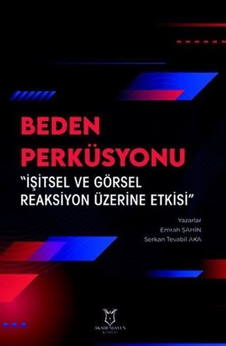 Beden Perküsyonu 'İşitsel ve Görsel Reaksiyon Üzerine Etkisi'
