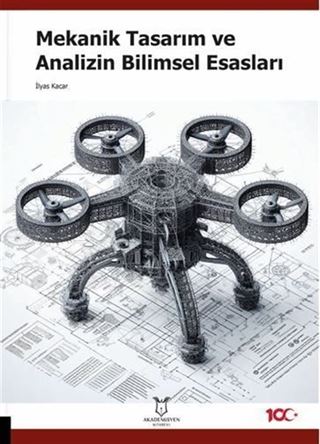 Mekanik Tasarım ve Analizin Bilimsel Esasları