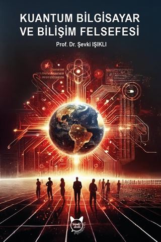 Kuantum Bilgisayar ve Bilişim Felsefesi