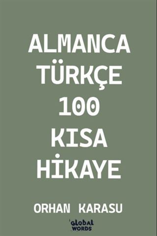 Almanca-Türkçe 100 Kısa Hikaye