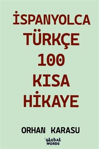 İspanyolca-Türkçe 100 Kısa Hikaye