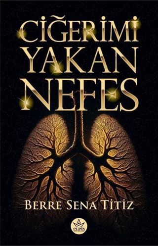 Ciğerimi Yakan Nefes