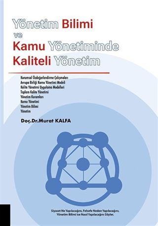 Yönetim Bilimi ve Kamu Yönetiminde Kaliteli Yönetim