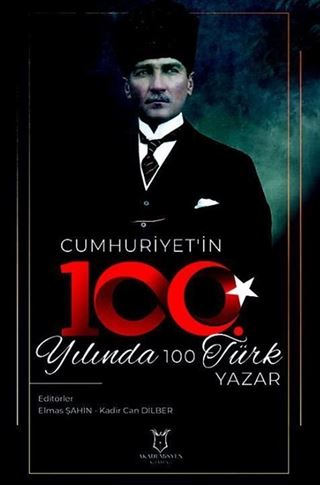 Cumhuriyet'in 100. Yılında 100 Türk Yazar