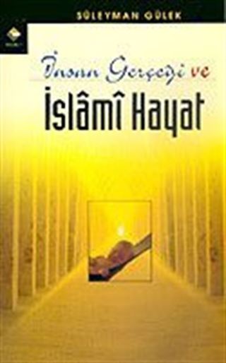 İnsan Gerçeği ve İslami Hayat