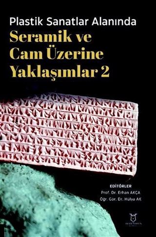 Plastik Sanatlar Alanında Seramik ve Cam Üzerine Yaklaşımlar 2