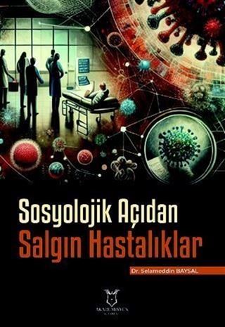 Sosyolojik Açıdan Salgın Hastalıklar