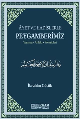 Ayet ve Hadislerle Peygamberimiz
