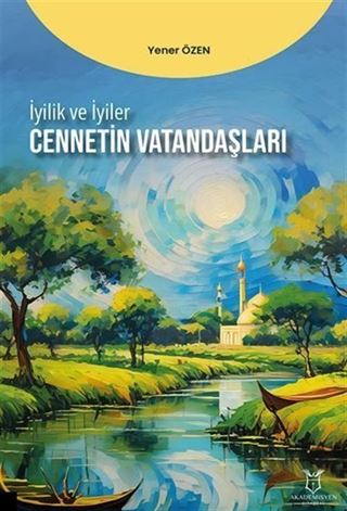 İyilik ve İyiler - Cennetin Vatandaşları