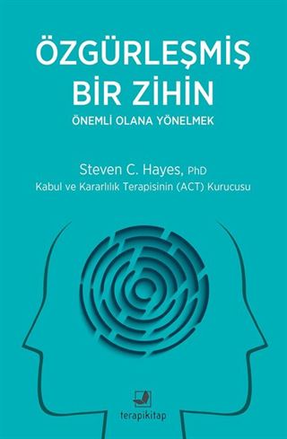Özgürleşmiş Bir Zihin Önemli Olana Yönelmek