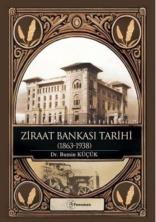 Ziraat Bankası Tarihi (1863-1938)