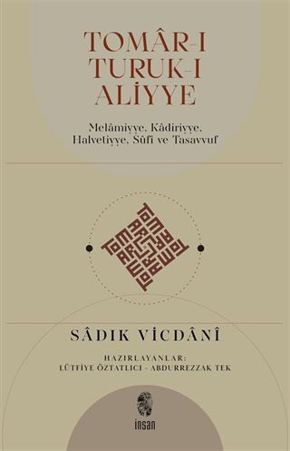 Tomar-ı Turuk-ı Aliyye Melamiyye, Kadiriyye, Halvetiyye, Sûfî ve Tasavvuf