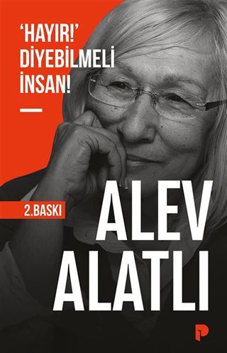 'Hayır!' Diyebilmeli İnsan!