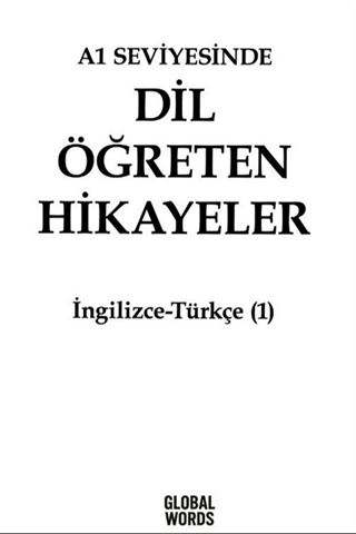 A1 Seviyesinde Dil Öğreten Hikayeler İngilizce-Türkçe (1)