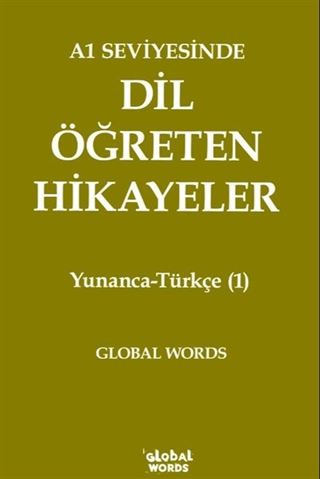 A1 Seviyesinde Dil Öğreten Hikayeler Yunanca-Türkçe (1)