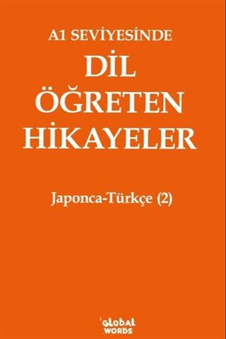 A1 Seviyesinde Dil Öğreten Hikayeler Japonca-Türkçe (2)