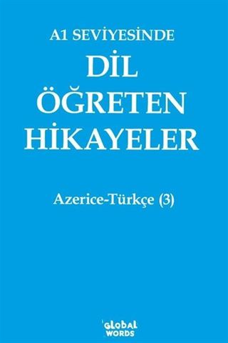 A1 Seviyesinde Dil Öğreten Hikayeler Azerice-Türkçe (3)