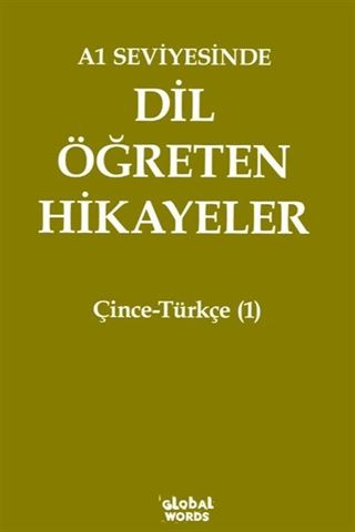 A1 Seviyesinde Dil Öğreten Hikayeler Çince-Türkçe (1)