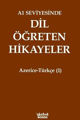 A1 Seviyesinde Dil Öğreten Hikayeler Azerice-Türkçe (1)