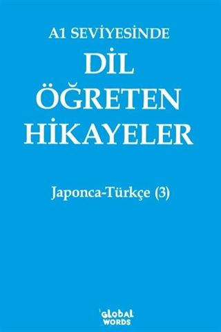 A1 Seviyesinde Dil Öğreten Hikayeler Japonca-Türkçe (3)