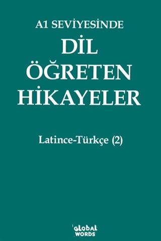 A1 Seviyesinde Dil Öğreten Hikayeler Latince-Türkçe (2)