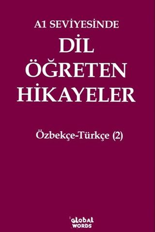 A1 Seviyesinde Dil Öğreten Hikayeler Özbekçe-Türkçe (2)