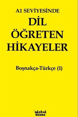A1 Seviyesinde Dil Öğreten Hikayeler Boşnakça-Türkçe (1)