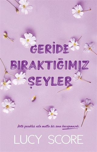 Geride Bıraktığımız Şeyler