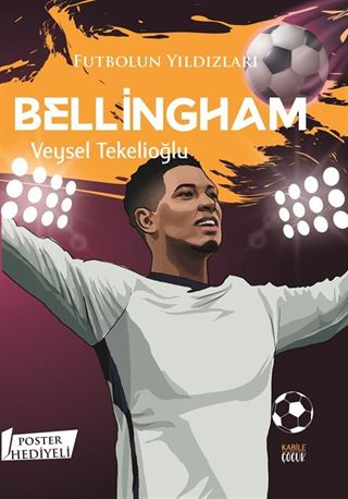 Futbolun Yıldızları Bellingham