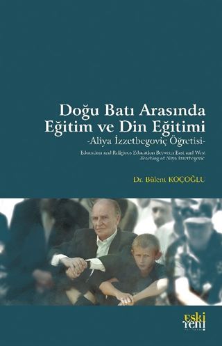 Doğu Batı Arasında Eğitim ve Din Eğitimi