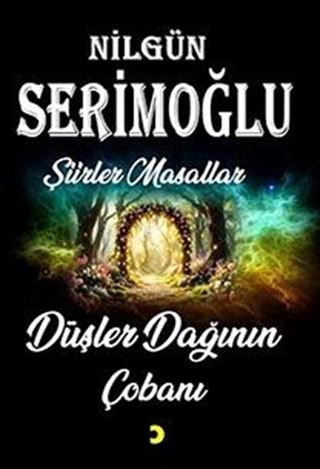 Düşler Dağının Çobanı