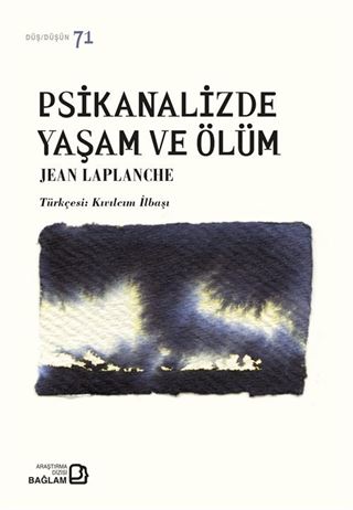 Psikanalizde Yaşam ve Ölüm