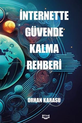 İnternette Güvende Kalma Rehberi