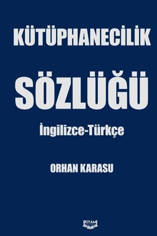 Kütüphanecilik Sözlüğü